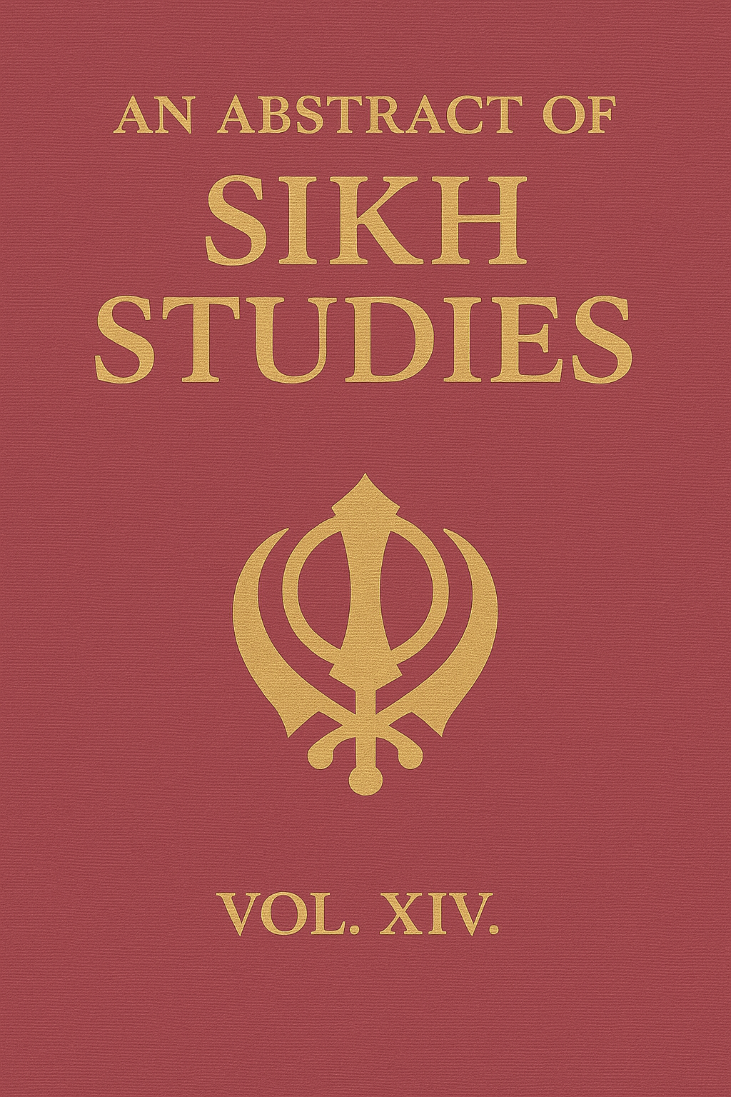 Abstracts of Sikh Studies: Volume 14
